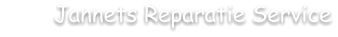 Jannets Reparatie Service